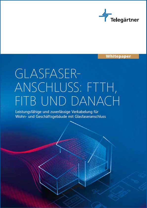 Glasfaseranschluss: FTTH, FITB und danach