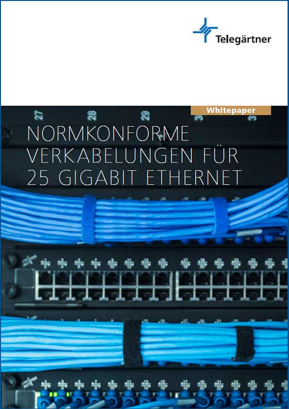 Normkonforme Verkabelungen für 25 Gigabit Ethernet
